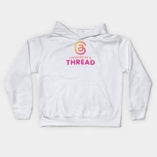 Hanging by a Thread Kids Hoodie